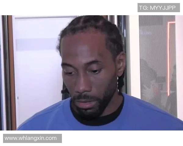 科怀伦纳德:从NBA超级巨星到篮球传奇的成长之路与影响力分析 科怀伦纳德:从NBA超级巨星到篮球传奇的成长之路与影响力分析